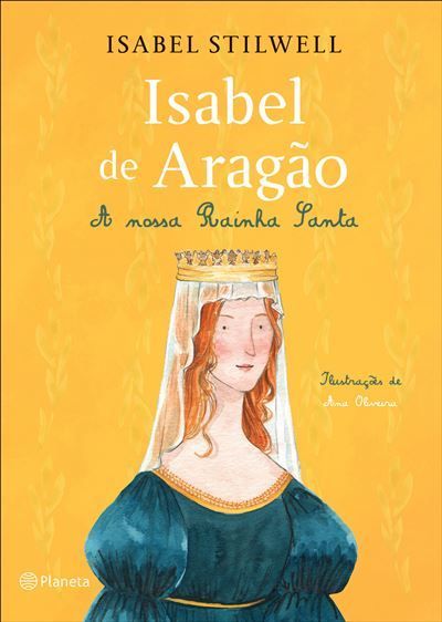 Isabel de Aragão A Nossa Rainha Santa Livraria e Papelaria Espaço