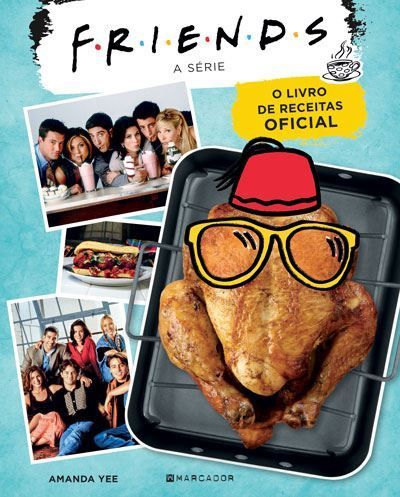 Friends - O Livro de Receitas Oficial