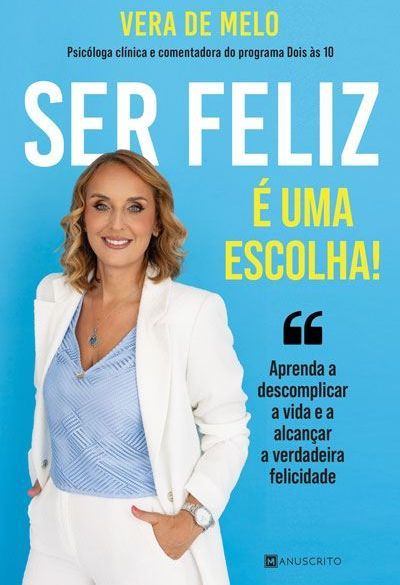 Ser Feliz é uma Escolha!